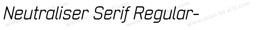 Neutraliser Serif Regular字体转换